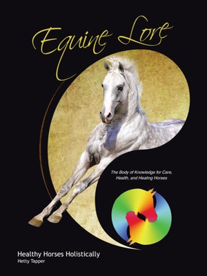 cover image of Equine Lore Healthy Horses Holistically